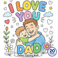 Father Coloring Book Printable, Dad Coloring Pages for Kids, Gift for Dad from Child, Daddy Coloring Sheets, Printable P